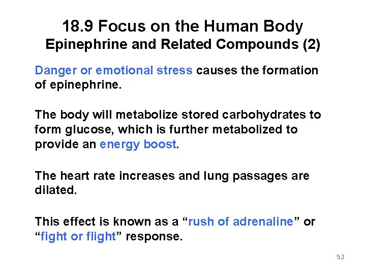 18. 9 Focus on the Human Body Epinephrine and Related Compounds (2) Danger or