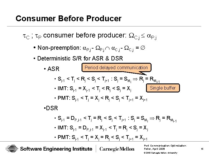 Consumer Before Producer C ; P consumer before producer: C, j P, j •