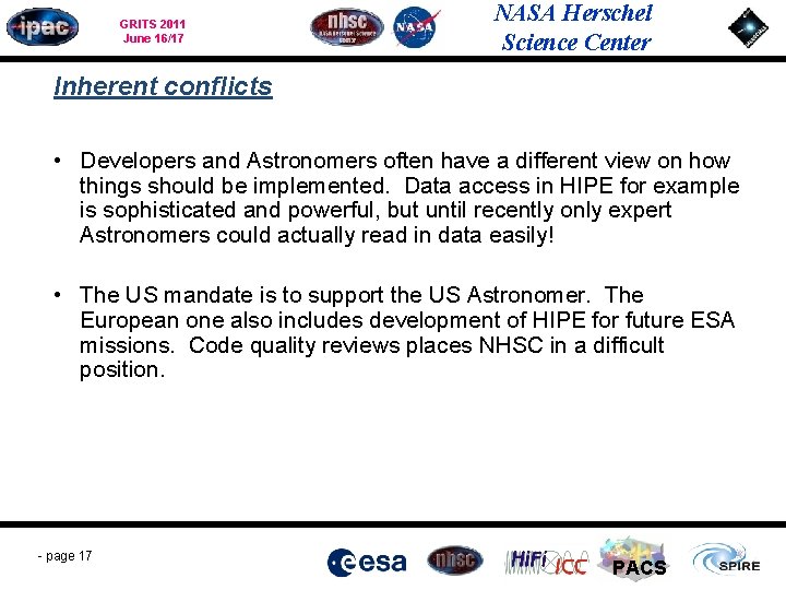 GRITS 2011 June 16/17 NASA Herschel Science Center Inherent conflicts • Developers and Astronomers