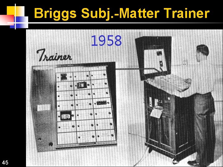 Briggs Subj. -Matter Trainer 1958 45 