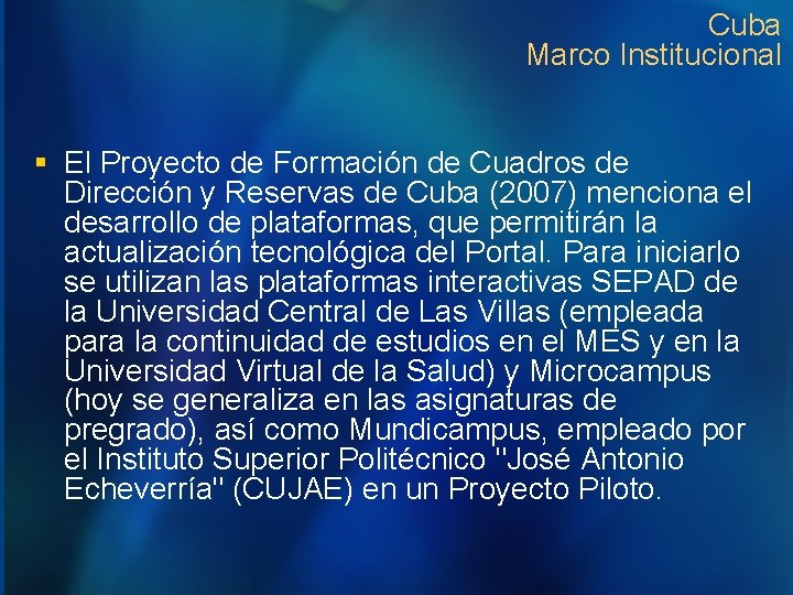 Cuba Marco Institucional § El Proyecto de Formación de Cuadros de Dirección y Reservas