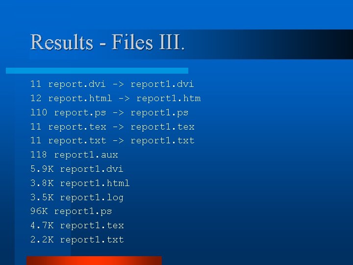 Results - Files III. 11 report. dvi -> report 1. dvi 12 report. html