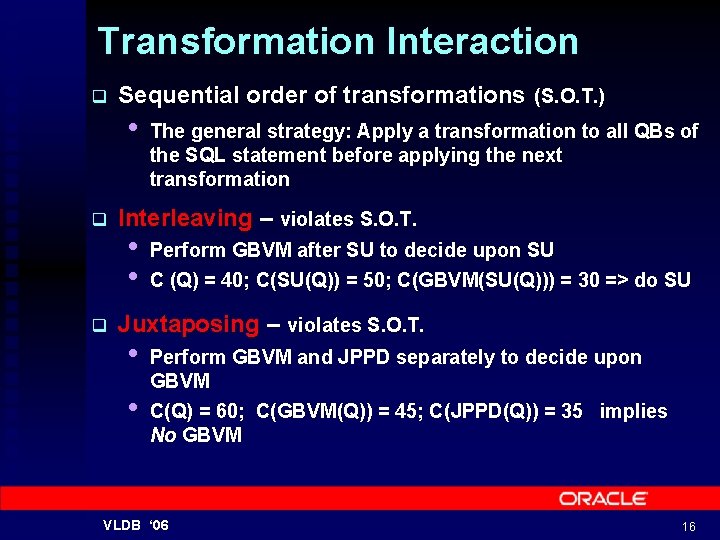 Transformation Interaction q Sequential order of transformations (S. O. T. ) • The general