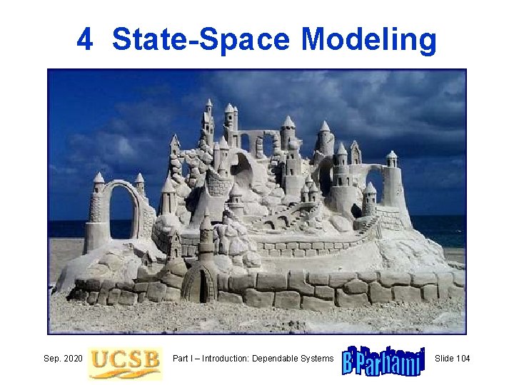 4 State-Space Modeling Sep. 2020 Part I – Introduction: Dependable Systems Slide 104 