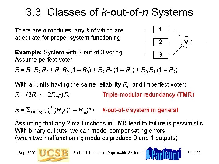 3. 3 Classes of k-out-of-n Systems There are n modules, any k of which