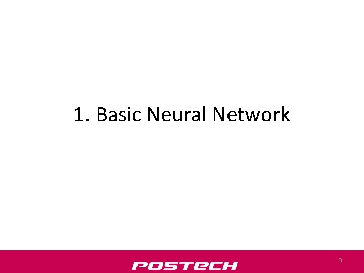 1. Basic Neural Network 3 