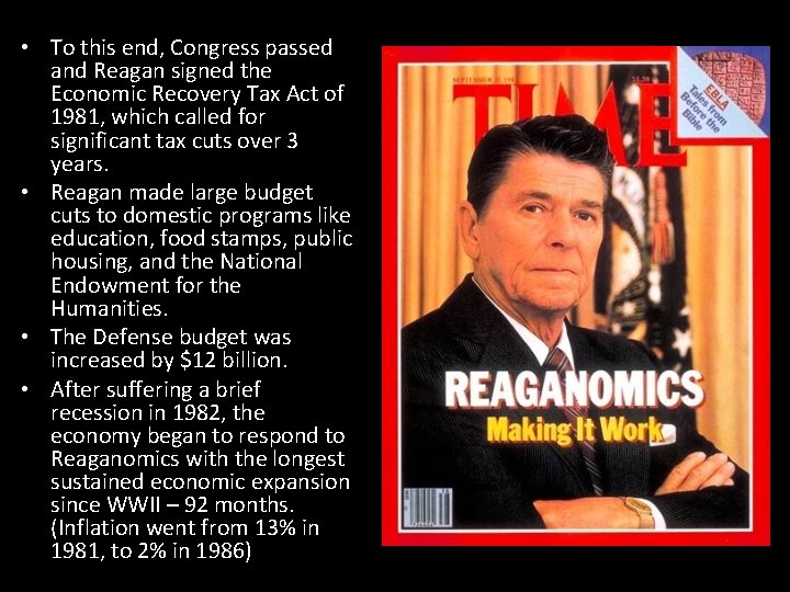  • To this end, Congress passed and Reagan signed the Economic Recovery Tax