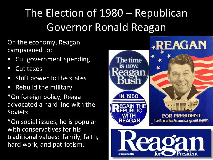 The Election of 1980 – Republican Governor Ronald Reagan On the economy, Reagan campaigned