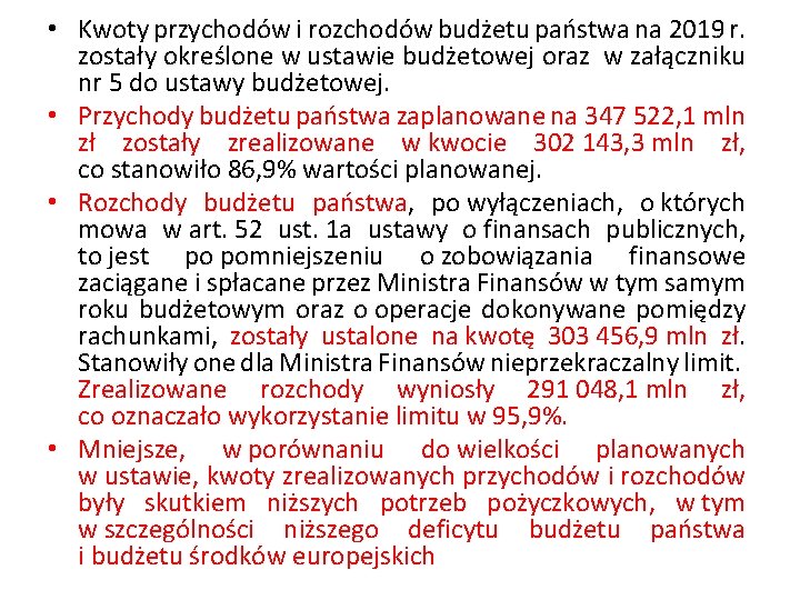  • Kwoty przychodów i rozchodów budżetu państwa na 2019 r. zostały określone w