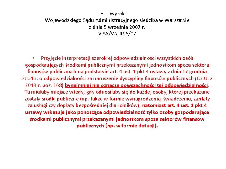  • Wyrok Wojewódzkiego Sądu Administracyjnego siedziba w Warszawie z dnia 5 września 2007