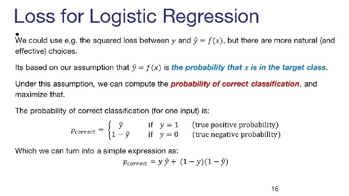Loss for Logistic Regression • 16 
