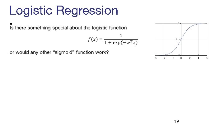 Logistic Regression • 19 
