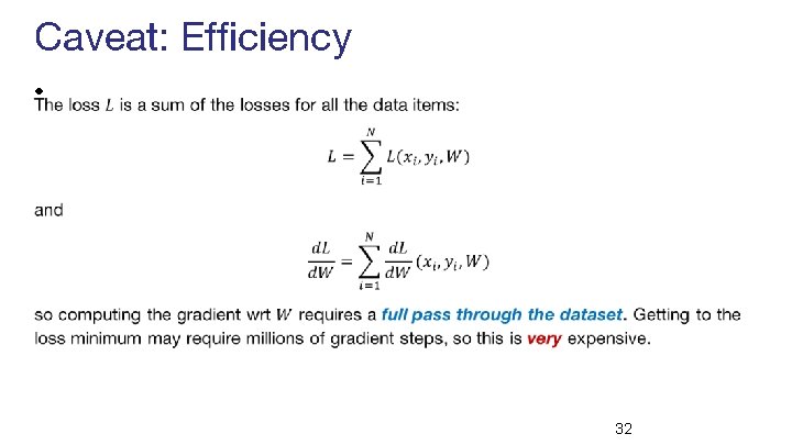 Caveat: Efficiency • 32 