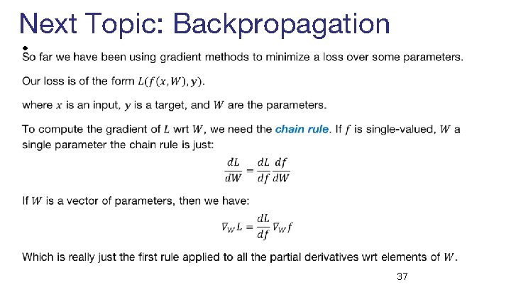 Next Topic: Backpropagation • 37 