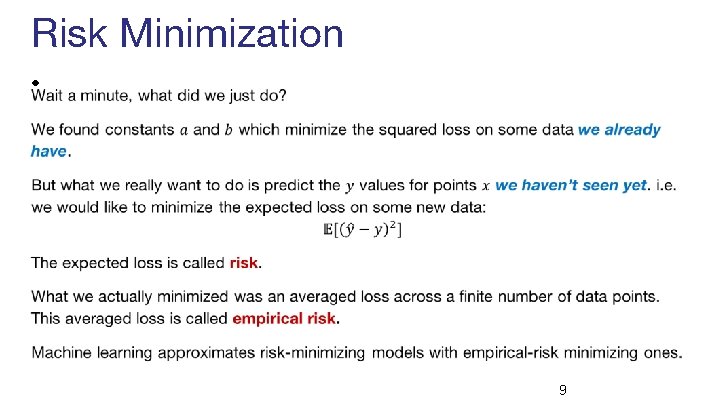 Risk Minimization • 9 