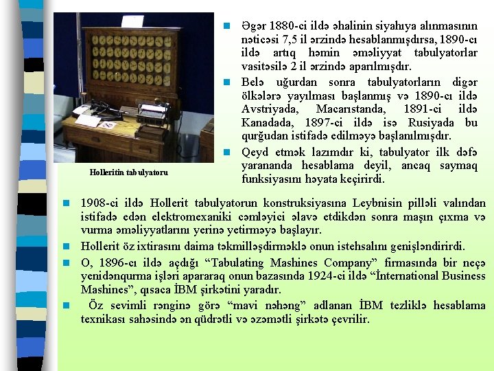 Əgər 1880 -ci ildə əhalinin siyahıya alınmasının nəticəsi 7, 5 il ərzində hesablanmışdırsa, 1890