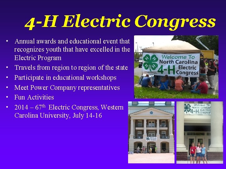 4 -H Electric Congress • Annual awards and educational event that recognizes youth that