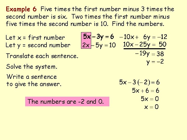 Example 6 Five times the first number minus 3 times the second number is