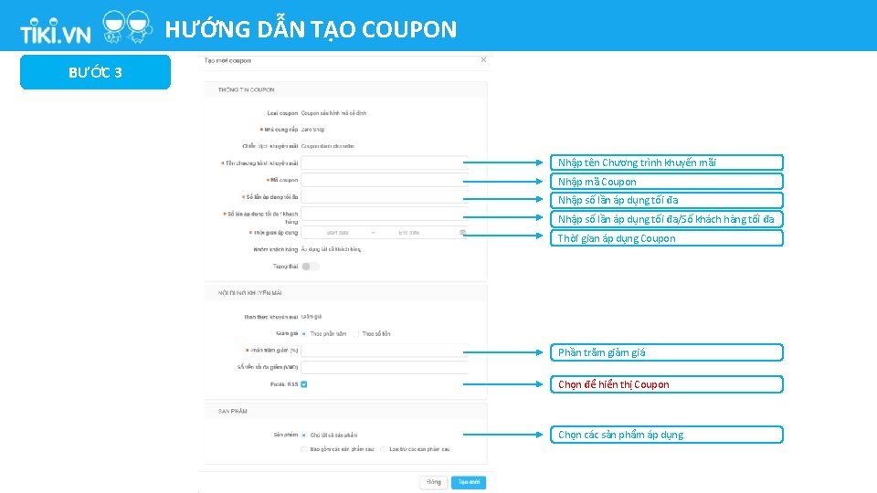 HƯỚNG DẪN TẠO COUPON BƯỚC 3 Nhập tên Chương trình khuyến mãi Nhập mã