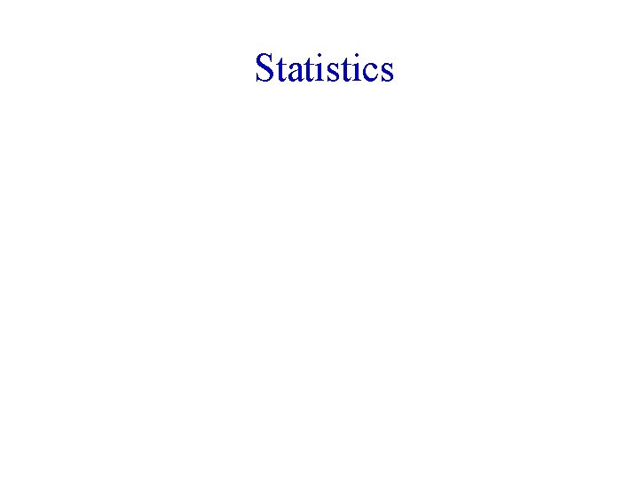 Statistics 