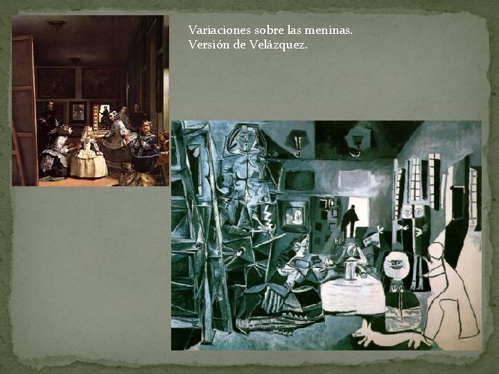 Variaciones sobre las meninas. Versión de Velázquez. 