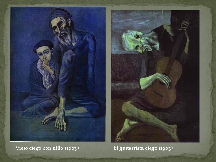 Viejo ciego con niño (1903) El guitarrista ciego (1903) 