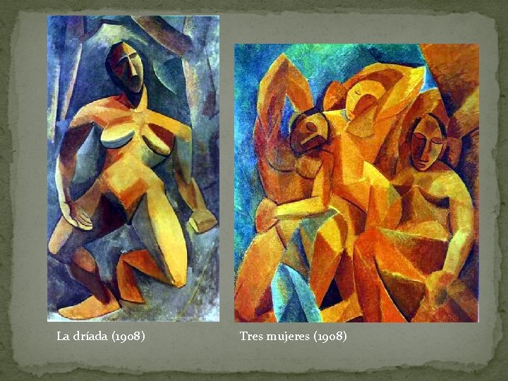 La dríada (1908) Tres mujeres (1908) 