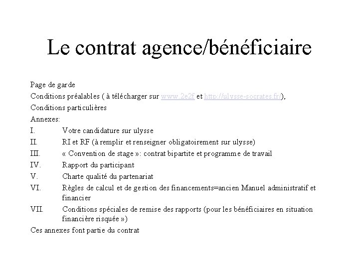 Le contrat agence/bénéficiaire Page de garde Conditions préalables ( à télécharger sur www. 2