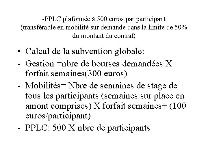 -PPLC plafonnée à 500 euros participant (transférable en mobilité sur demande dans la limite