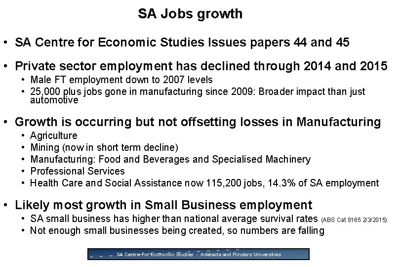 SA Jobs growth • SA Centre for Economic Studies Issues papers 44 and 45