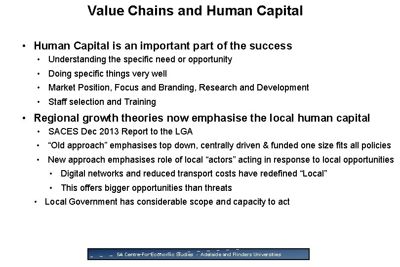 Value Chains and Human Capital • Human Capital is an important part of the