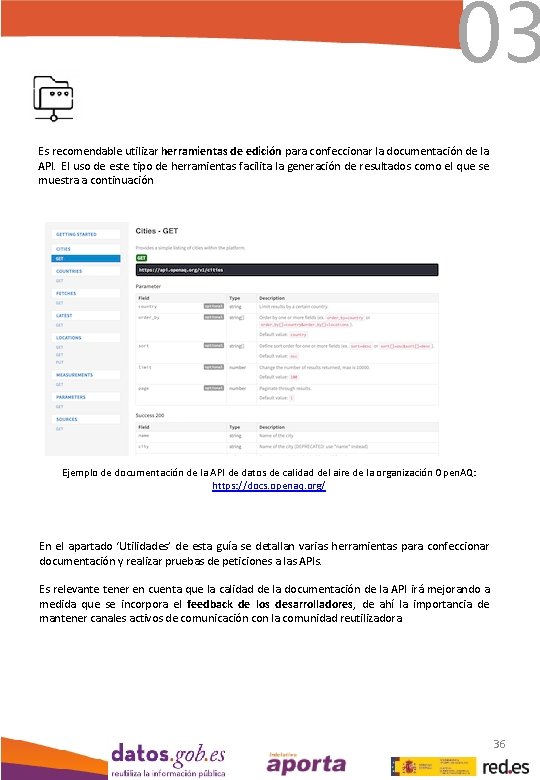 03 Es recomendable utilizar herramientas de edición para confeccionar la documentación de la API.