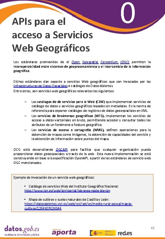 APIs para el acceso a Servicios Web Geográficos 0 6 Los estándares promovidos de