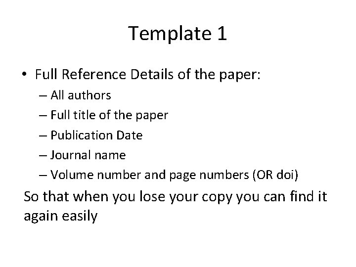 Template 1 • Full Reference Details of the paper: – All authors – Full