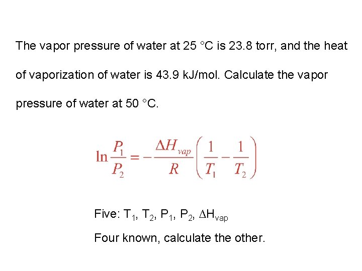 The vapor pressure of water at 25 °C is 23. 8 torr, and the