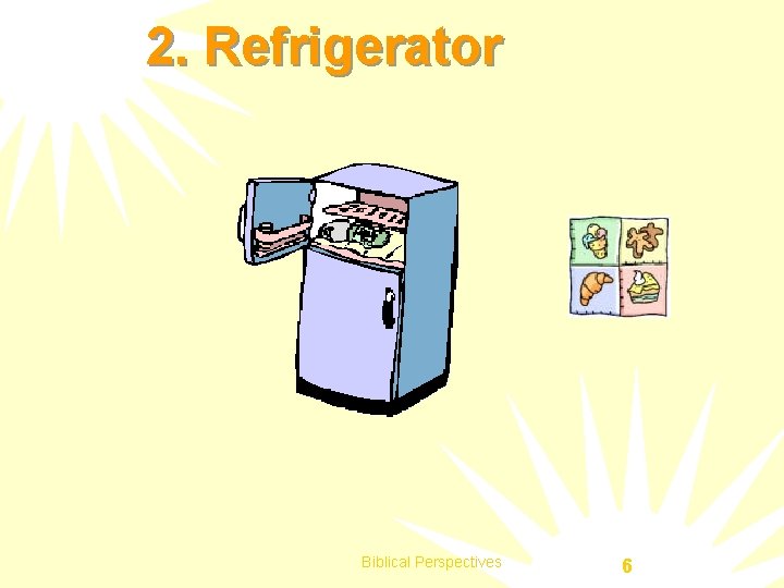 2. Refrigerator Biblical Perspectives 6 