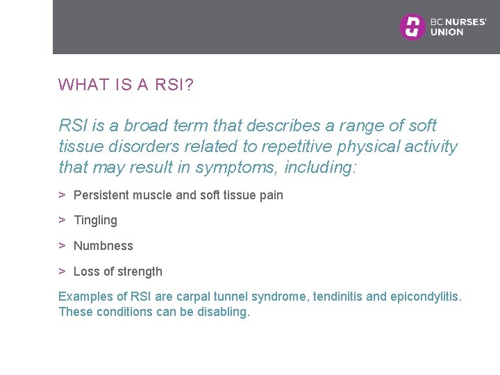 WHAT IS A RSI? RSI is a broad term that describes a range of