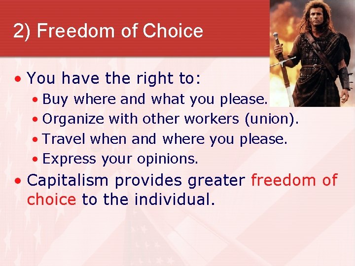 2) Freedom of Choice • You have the right to: • Buy where and