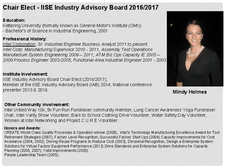 Chair Elect - IISE Industry Advisory Board 2016/2017 Education: Kettering University (formally known as