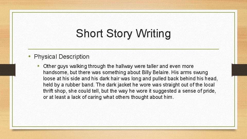 Short Story Writing • Physical Description • Other guys walking through the hallway were Short Story Writing • Physical Description • Other guys walking through the hallway were