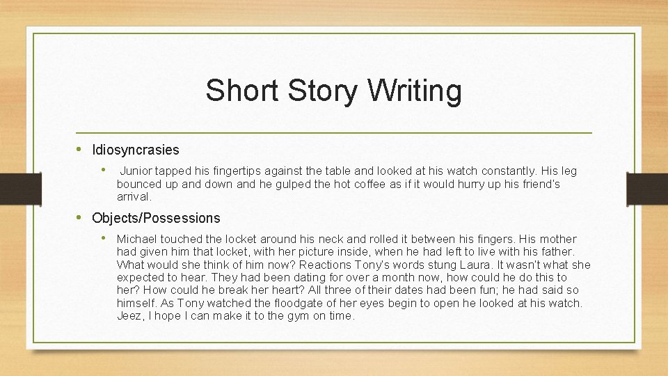 Short Story Writing • Idiosyncrasies • Junior tapped his fingertips against the table and Short Story Writing • Idiosyncrasies • Junior tapped his fingertips against the table and