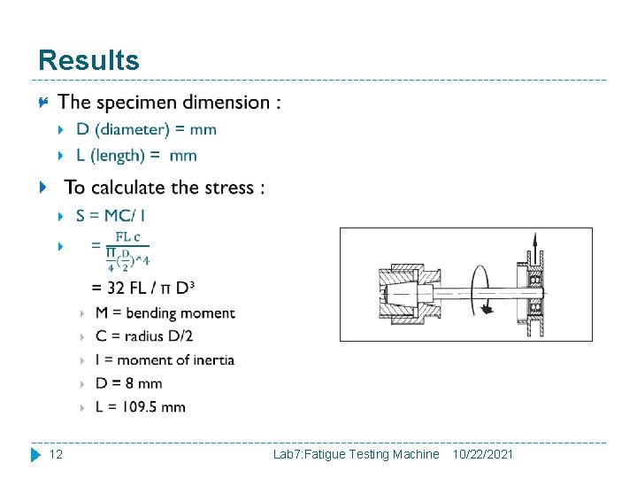 Results 12 Lab 7: Fatigue Testing Machine 10/22/2021 