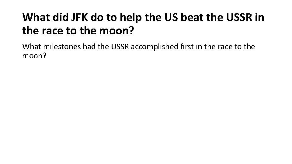 What did JFK do to help the US beat the USSR in the race