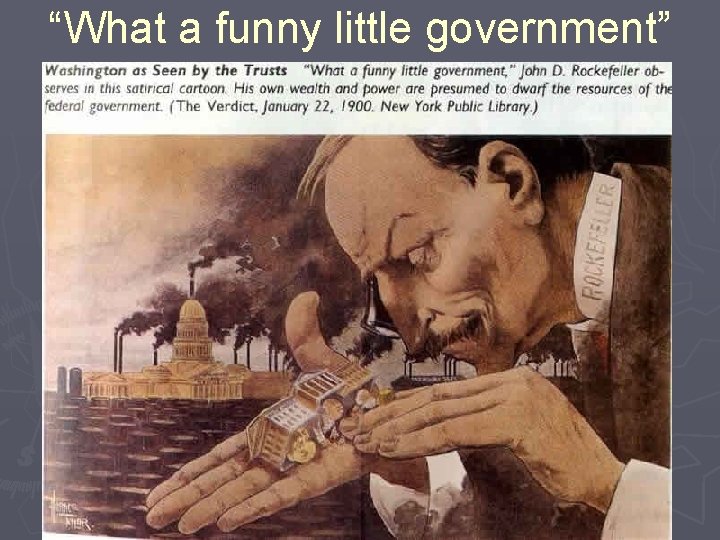 “What a funny little government” 