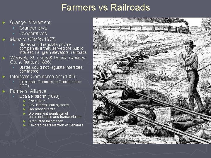 Farmers vs Railroads Granger Movement § Granger laws § Cooperatives ► Munn v. Illinois
