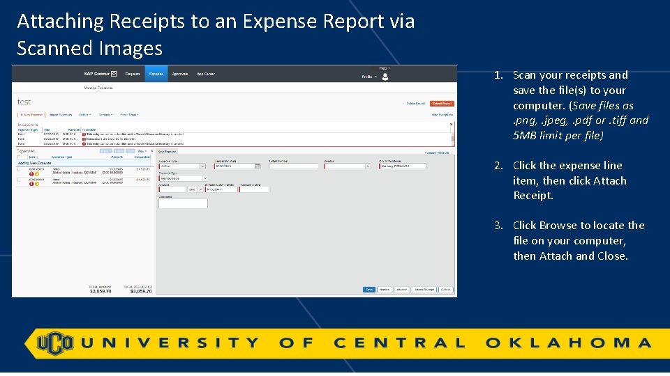 Attaching Receipts to an Expense Report via Scanned Images 1. Scan your receipts and