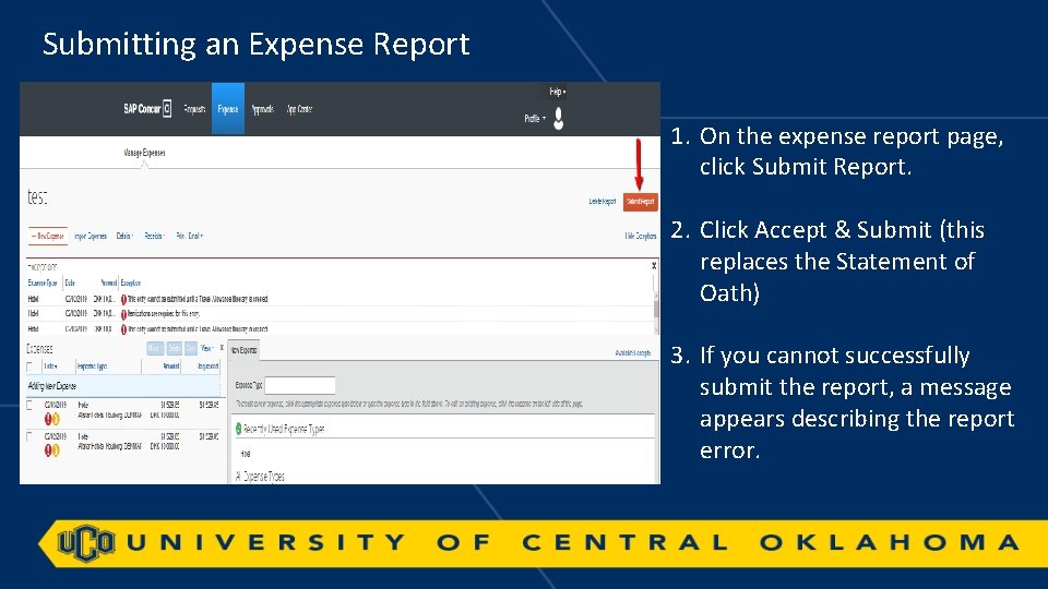 Submitting an Expense Report 1. On the expense report page, click Submit Report. 2.