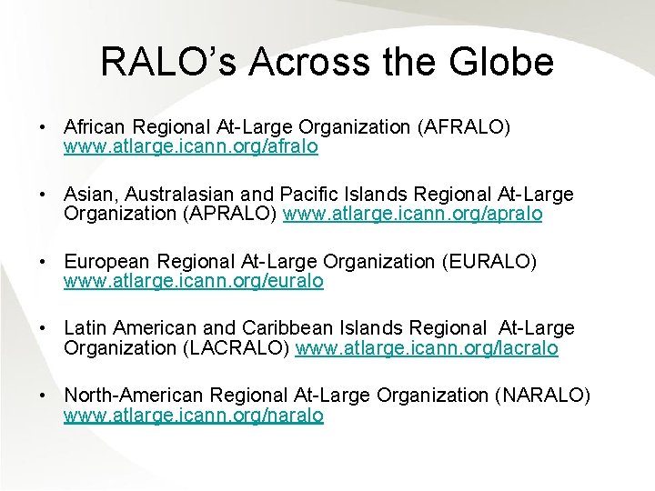 RALO’s Across the Globe • African Regional At-Large Organization (AFRALO) www. atlarge. icann. org/afralo