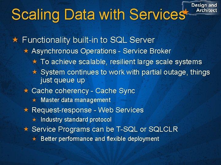 Scaling Data with Services Functionality built-in to SQL Server Asynchronous Operations - Service Broker