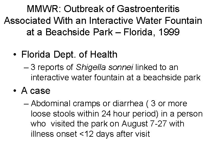 MMWR: Outbreak of Gastroenteritis Associated With an Interactive Water Fountain at a Beachside Park